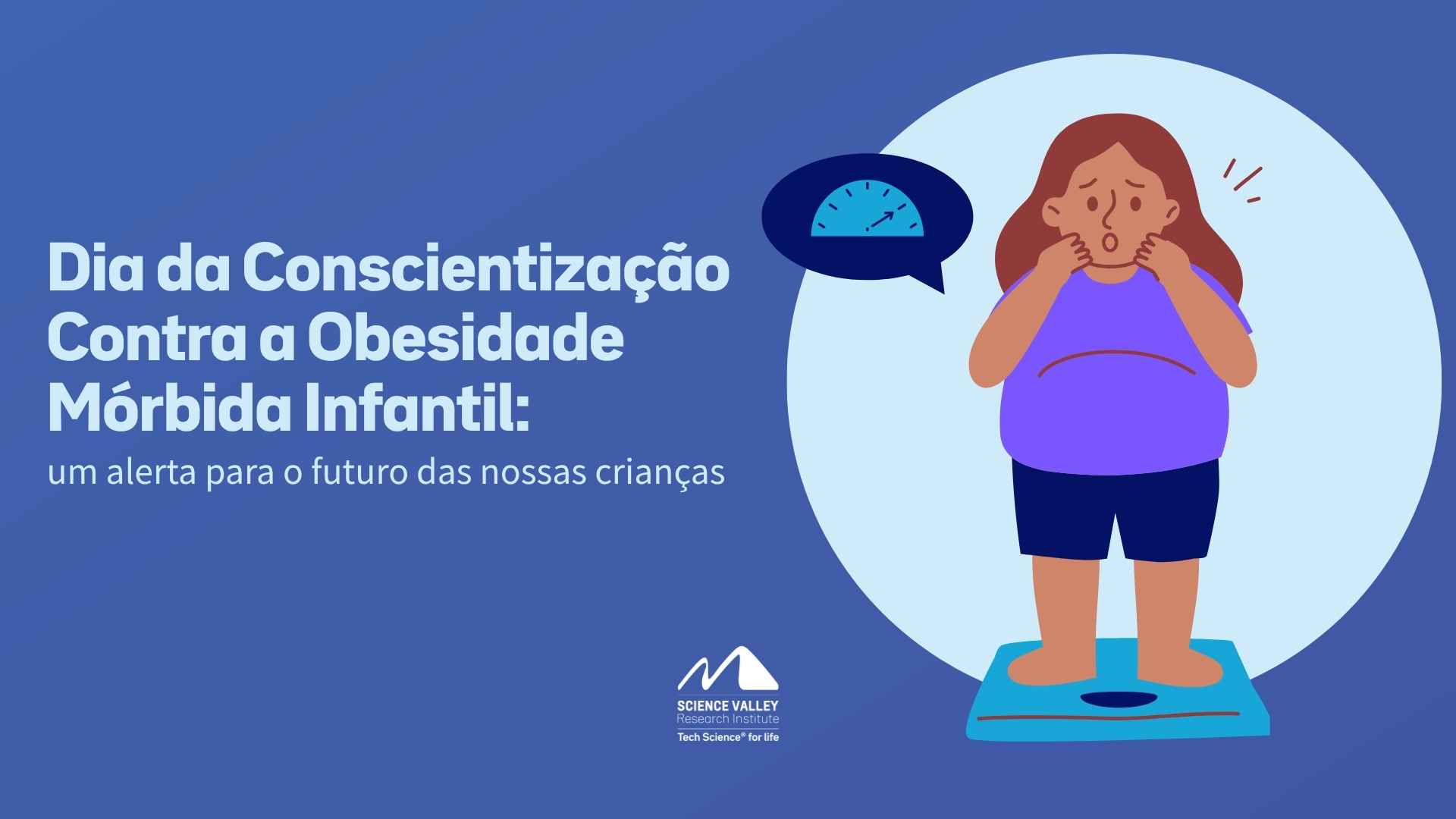 3 de Junho | Dia Contra a Obesidade Mórbida Infantil
