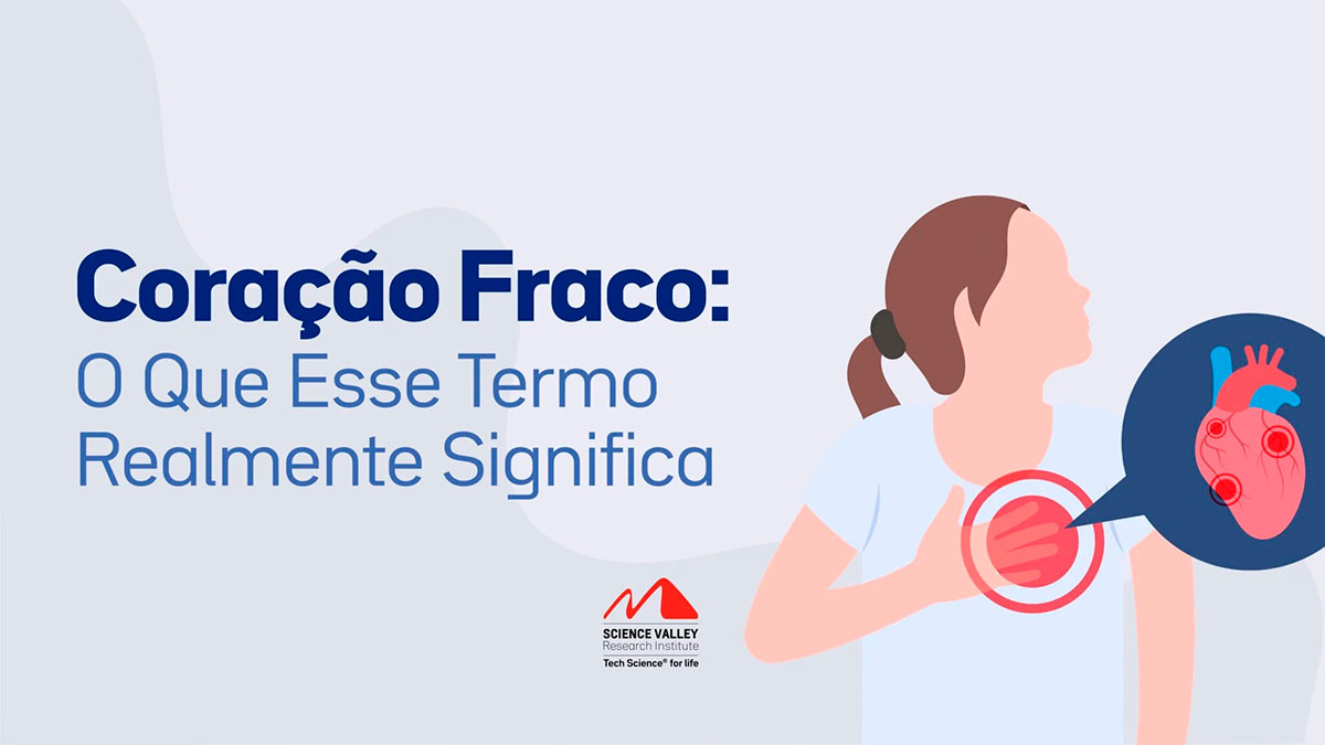 Coração Fraco: entendendo o termo e a Insuficiência Cardíaca